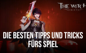 Tipps & Tricks zum Spielen von The Witch: Rebirth