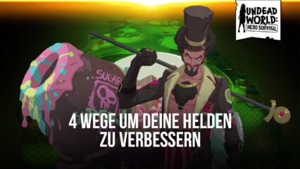 4 Wege um deine Helden in Undead World: Hero Survival auf BlueStacks zu verbessern