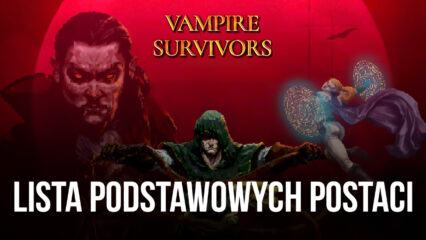 Lista postaci Vampire Survivors – jak znaleźć i odblokować każdą podstawową postać w grze