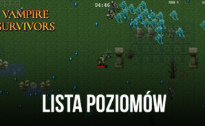 Lista poziomów najlepszych (i najgorszych) postaci w grze Vampire Survivors