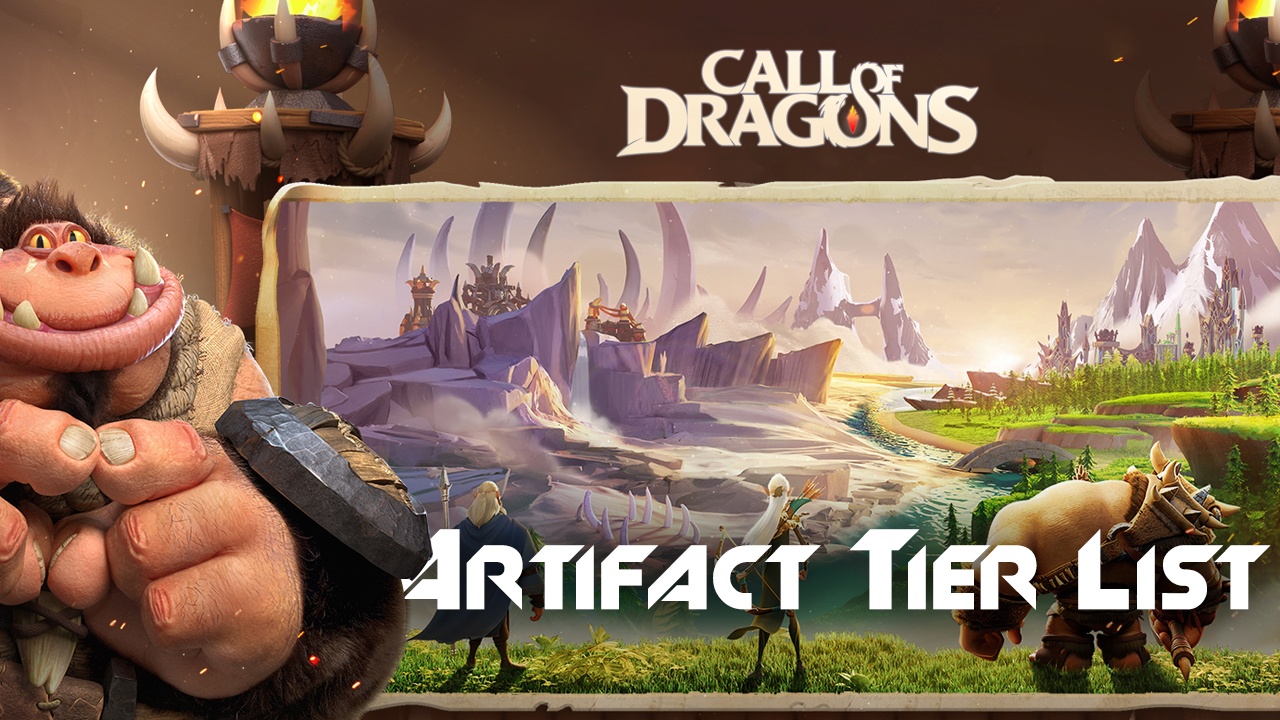 Call Of Dragons Best Artifacts Tier List 2023 - Call of Dragons Guides