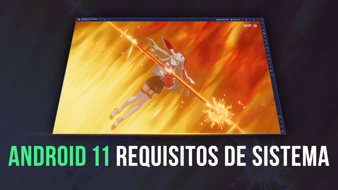 Requisitos de Sistema do BlueStacks para jogar no Android 11 a 120 FPS