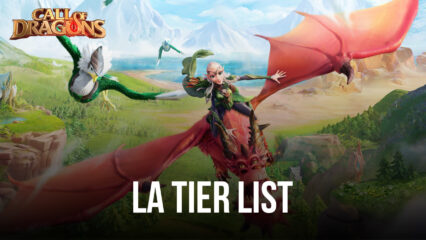 La Tier List des Héros dans Call of Dragons – Le Classement des Meilleurs Héros du Jeu (Mis à Jour en Janvier 2023)