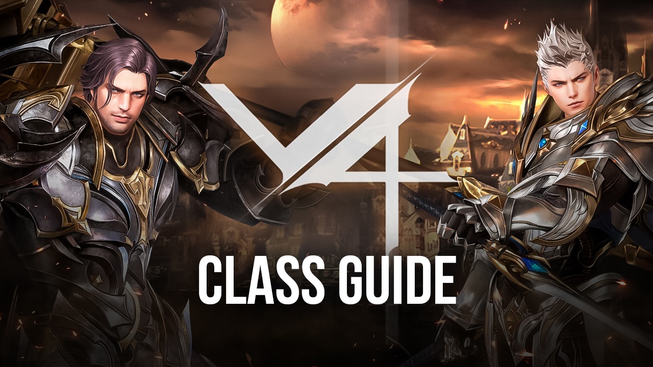 V4 Class Guide The Best Classes for Every Playstyle BlueStacks