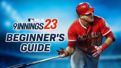 How to Play Baseball: The BlueStacks Beginner’s Guide to MLB 9 Innings 23