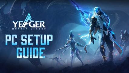 How to Install and Play Yeager: Hunter Legend on PC with BlueStacks
