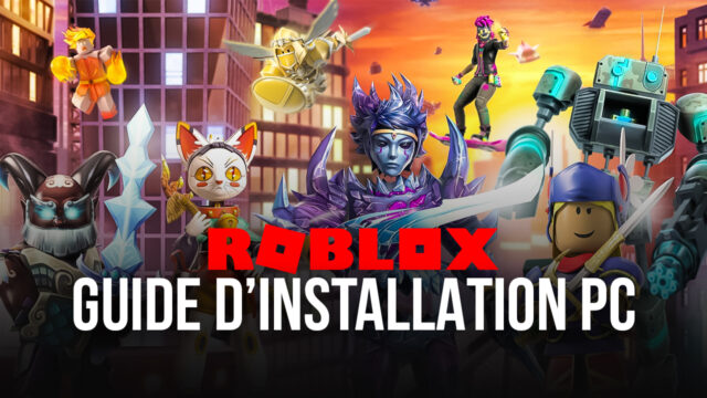 Comment jouer à Roblox sur PC avec BlueStacks