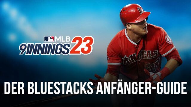 Wie man Baseball spielt: Der BlueStacks Guide für Anfänger zu MLB 9 Innings 23
