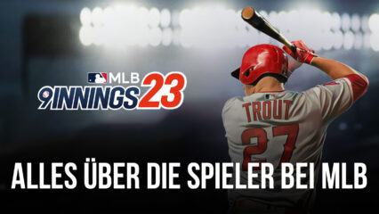 MLB 9 Innings 23 Spieler Guide: Alles, was du über Spieler wissen musst