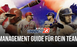 Team Management Guide für MLB 9 Innings 23: Wie du dein Team verbessern kannst