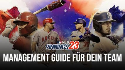 Team Management Guide für MLB 9 Innings 23: Wie du dein Team verbessern kannst