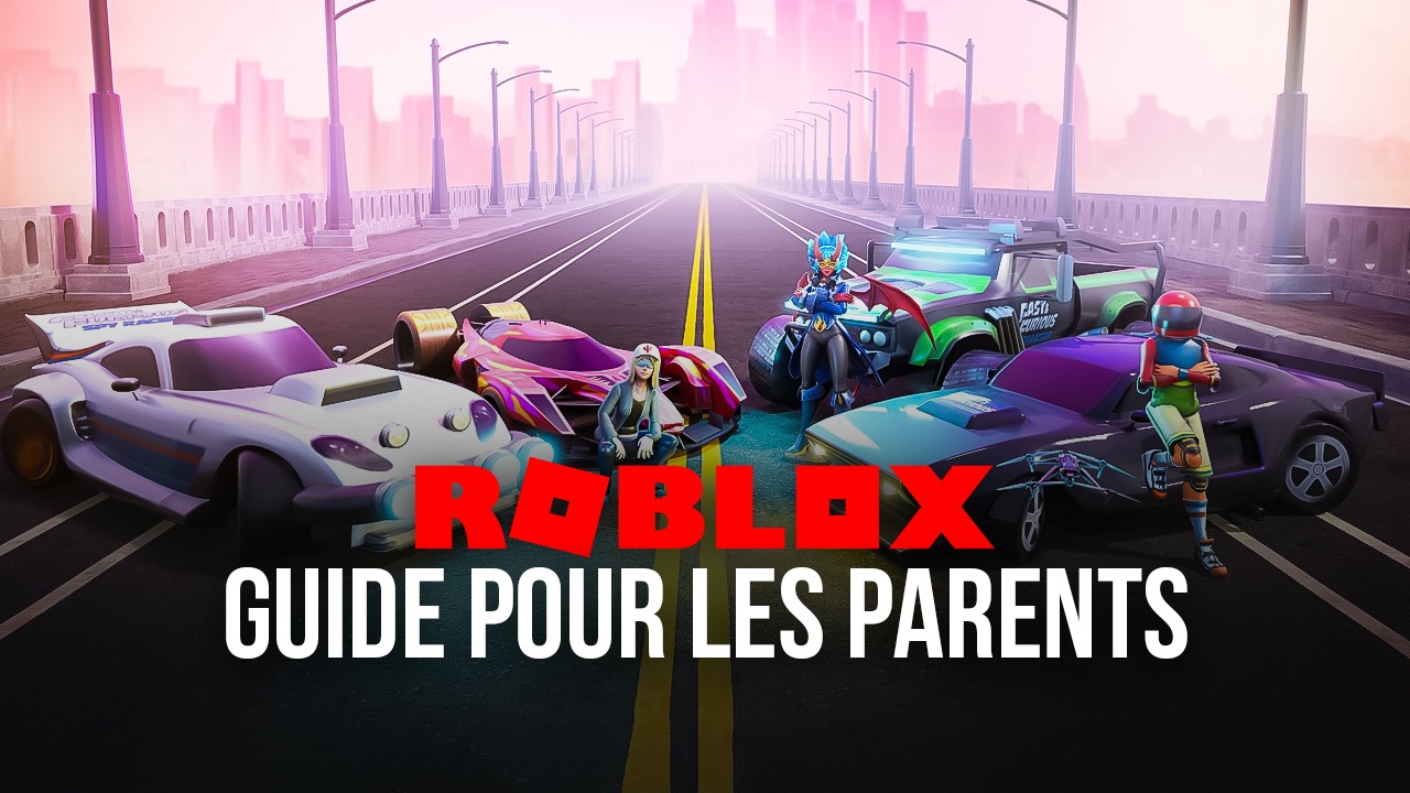 Roblox pour les parents : tout ce que vous devez savoir