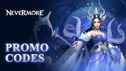 Nevermore-M: Idle Immortal RPG Promo Codes That You Can Redeem For Valuable Prizes