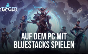 Wie man Yeager: Hunter Legend installiert und auf dem PC mit BlueStacks spielt