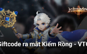 Nhận ngay giftcode Kiếm Rồng &#8211; VTC mừng game ra mắt