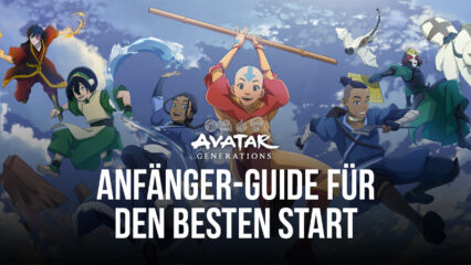 Anfänger-Guide für Avatar Generations mit allem, was du über dieses neue Gacha-Rollenspiel wissen musst