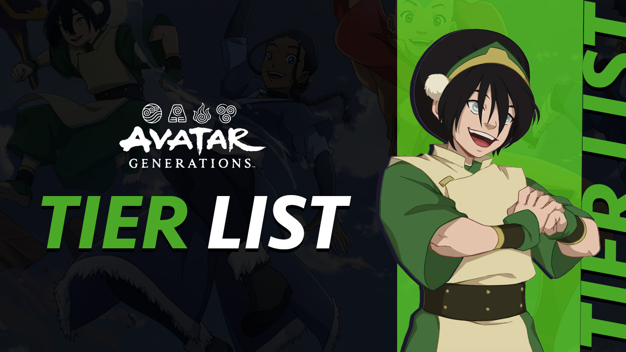 Avatar Generations Tier List with the Best Heroes in the Game