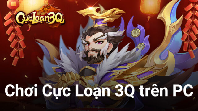 Trải nghiệm game chiến thuật Cực Loạn 3Q trên PC với BlueStacks