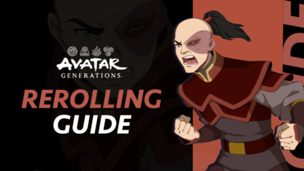 Avatar Generations Reroll Guide – How to Obtain Top Tier Heroes From the Very Beginning