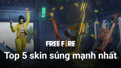 Top 5 skin súng nâng cấp mạnh nhất Free Fire đầu năm 2023