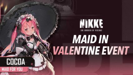 Goddess of Victory: NIKKE – New NIKKE’s Cocoa, Soda, Coordinated Operation and more in Maid In Valentine Version Update