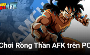 Cùng chơi Rồng Thần AFK trên PC với BlueStacks