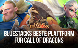 Call of Dragons auf dem PC – Der BlueStacks App Player bietet 5x schnellere Startzeiten, neben vielen anderen Verbesserungen