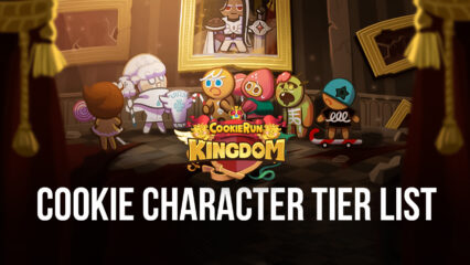 Cookie Run: Kingdom – Cookie Character Tier List (Updated March 2021)