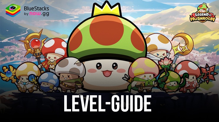 Legend of Mushroom Guide zum schnelleren Aufleveln