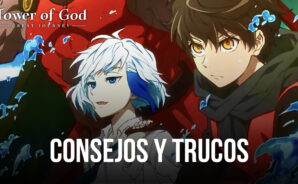 Tower of God: The Great Journey &#8211; Consejos y trucos para fortalecerse y progresar más rápido