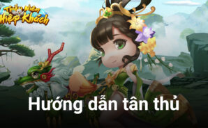 Hướng dẫn cơ bản khi bắt đầu chơi Thiếu Niên Hiệp Khách-Gzone