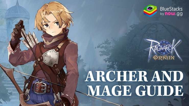 Best Builds for Archers and Mages in Ragnarok Origin: ROO
