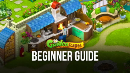 Beginner’s Guide to Playing Gardenscapes