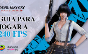 Como Jogar Devil May Cry: Peak of Combat a 240 FPS no BlueStacks