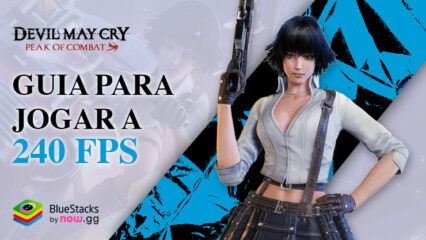 Como Jogar Devil May Cry: Peak of Combat a 240 FPS no BlueStacks