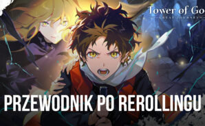 Przewodnik po rerollingu i lista poziomów do Tower of God: The Great Journey – Najlepsi bohaterowie do Rerollingu