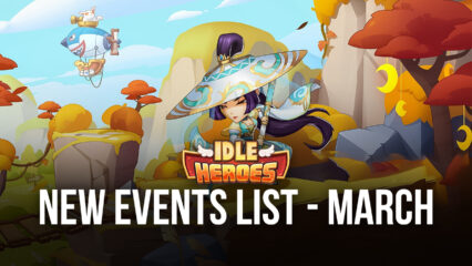 Idle Heroes – Prophet Orb Event, Heroic Miracle, Moonlight Gift, and Gray Dwarf’s Blessing