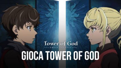 Tower of God: The Great Journey è disponibile con BlueStacks