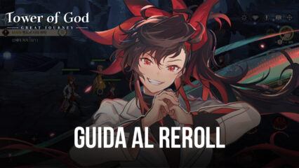 Come effettuare il Reroll in Tower of God: The Great Journey