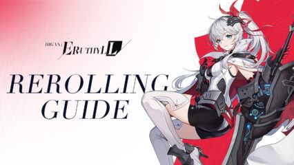 Higan: Eruthyll Rerolling Guide – Best Characters to Reroll for