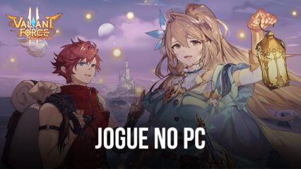 Como instalar e jogar Valiant Force 2 no PC com o BlueStacks