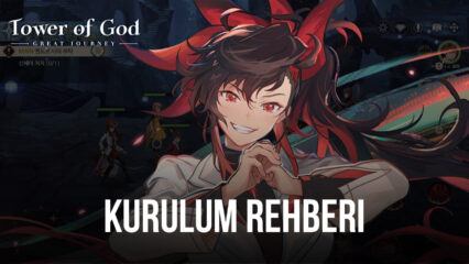 BlueStacks ile Tower of God Oyununu Bilgisayarınızda Nasıl Oynarsınız?