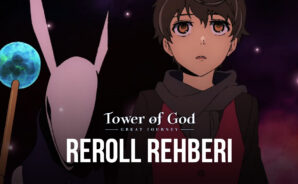 Tower of God: The Great Journey Reroll Rehberi