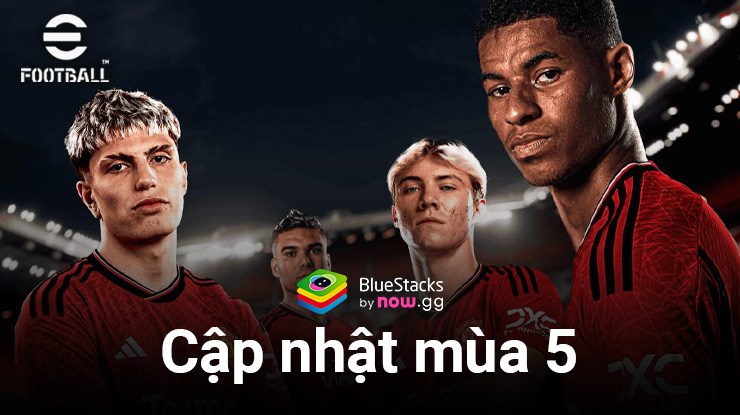 eFootball 2024 cập nhật mùa 5 mang tên với nhiều nội dung mới