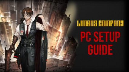 How to Install and Play Limbus Company on PC with BlueStacks