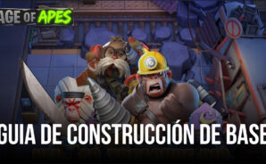 Guía de mejora y creación de bases para Age of Apes