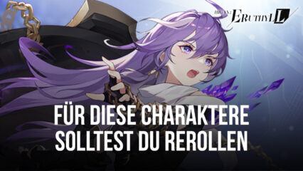 Higan: Eruthyll Rerolling Guide – Besten Charaktere zum Rerollen