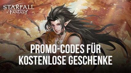 Starfall Fantasy: Neverland Promo-Codes, die du einlösen kannst, um kostenlose Goodies zu erhalten