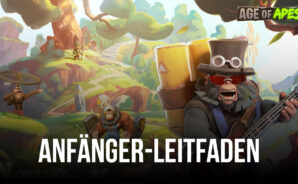 Der ultimative Anfängerleitfaden zu Age of Apes