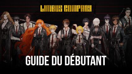 Le Guide du Débutant pour Limbus Company – Explications des Mécaniques de Combat, du Gacha et des Pêcheurs